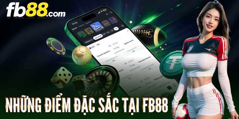 FB88-nhung-diem-dac-sac-tai-fb88